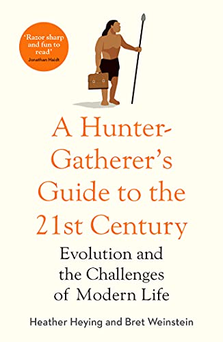 A Hunter-Gatherer's Guide to the 21st Century cover